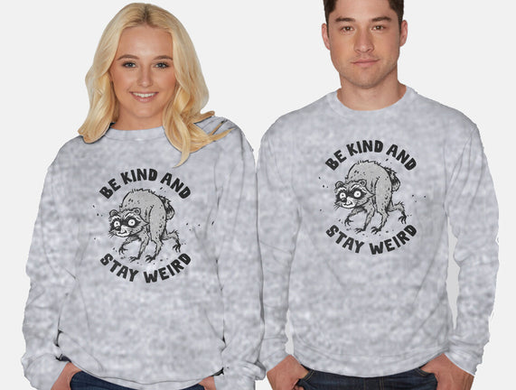 Be Kind And Stay Weird
