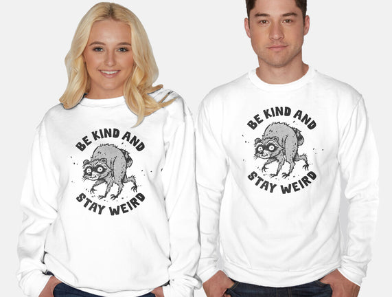 Be Kind And Stay Weird