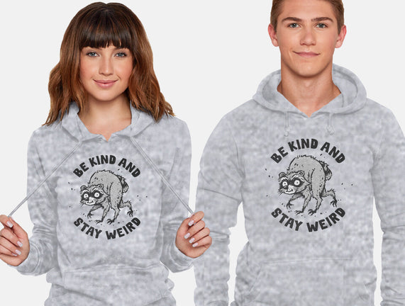 Be Kind And Stay Weird