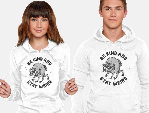 Be Kind And Stay Weird