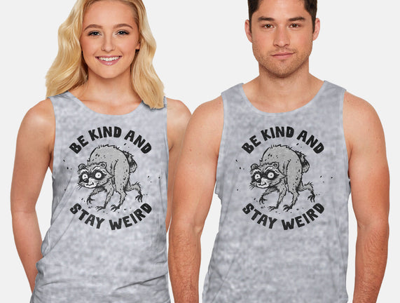 Be Kind And Stay Weird