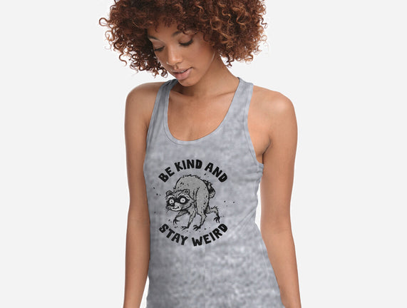 Be Kind And Stay Weird