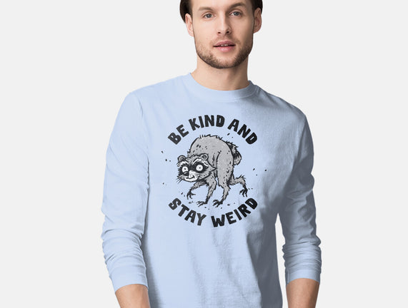 Be Kind And Stay Weird