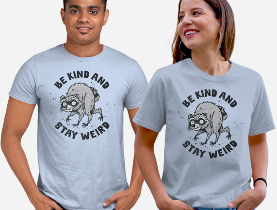 Be Kind And Stay Weird