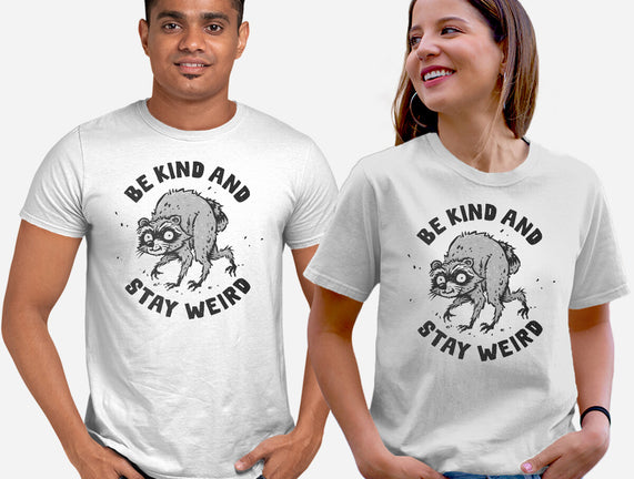Be Kind And Stay Weird