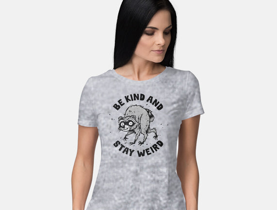 Be Kind And Stay Weird