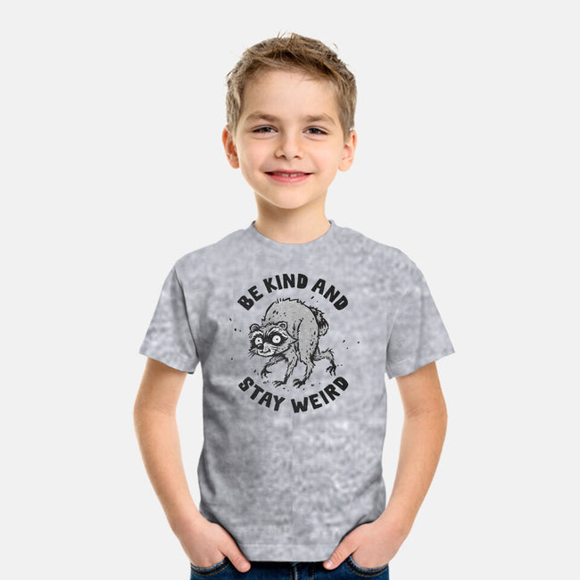 Be Kind And Stay Weird-Youth-Basic-Tee-kg07