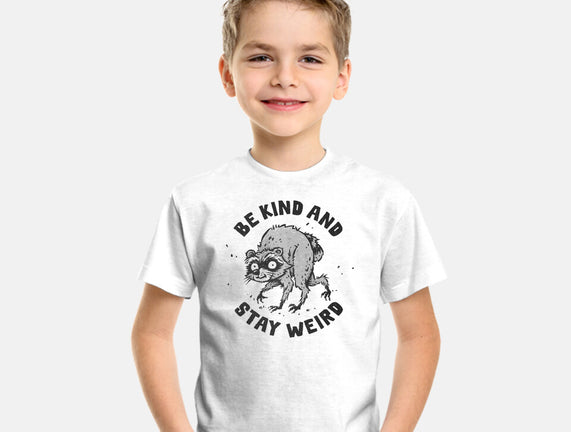 Be Kind And Stay Weird