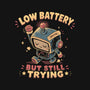 Low Battery But Still Trying-Unisex-Baseball-Tee-naomori