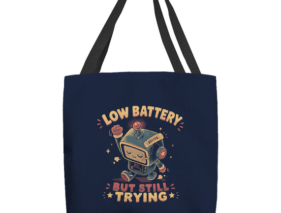 Low Battery But Still Trying