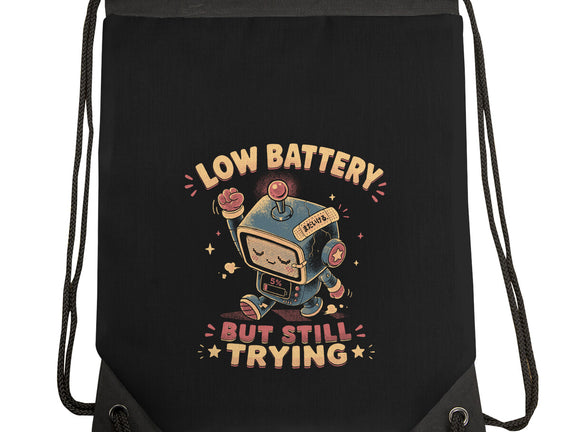 Low Battery But Still Trying