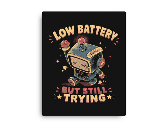 Low Battery But Still Trying