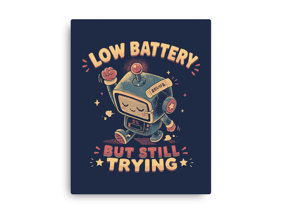 Low Battery But Still Trying