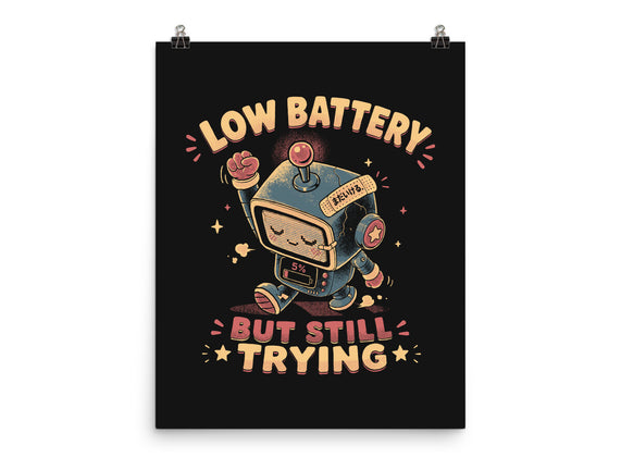 Low Battery But Still Trying