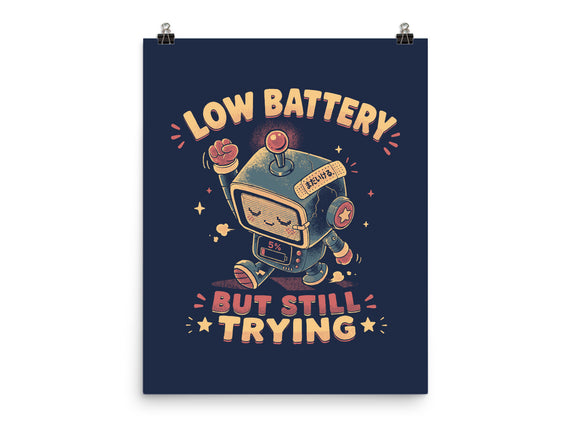 Low Battery But Still Trying