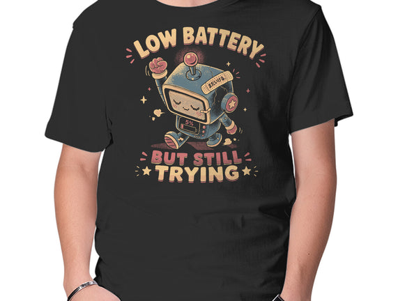 Low Battery But Still Trying