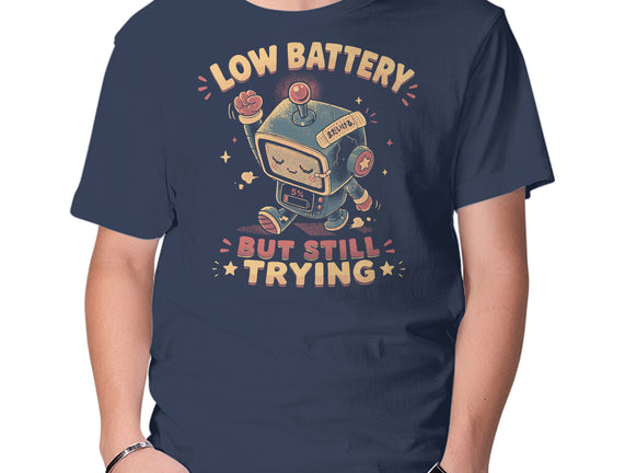 Low Battery But Still Trying