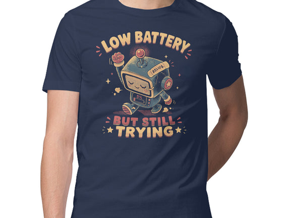 Low Battery But Still Trying