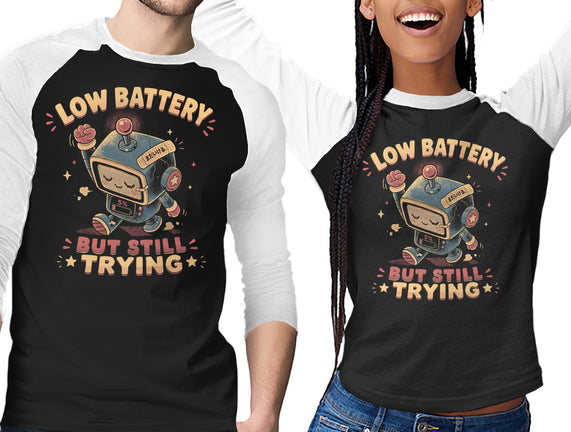 Low Battery But Still Trying