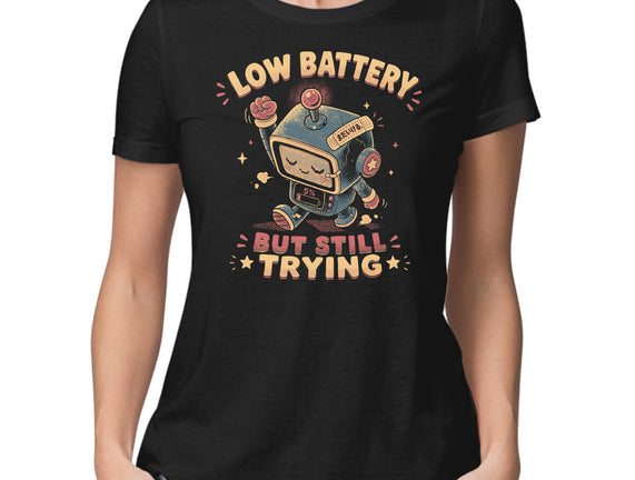 Low Battery But Still Trying