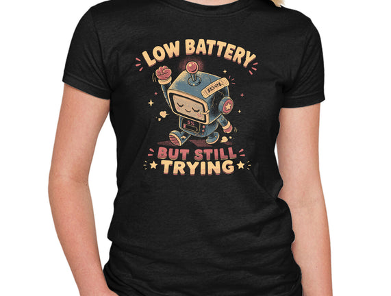 Low Battery But Still Trying