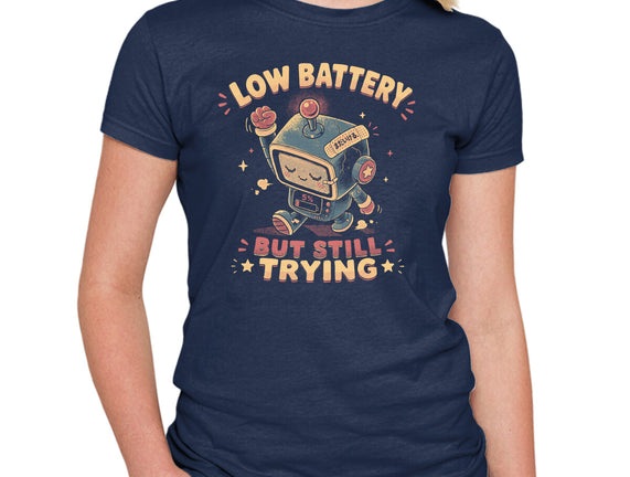 Low Battery But Still Trying