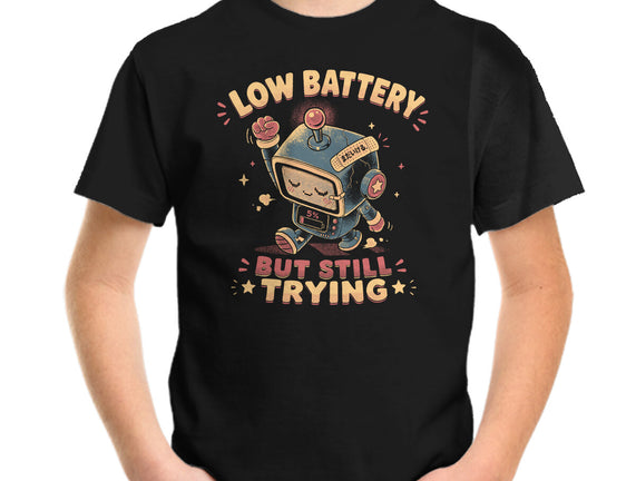 Low Battery But Still Trying