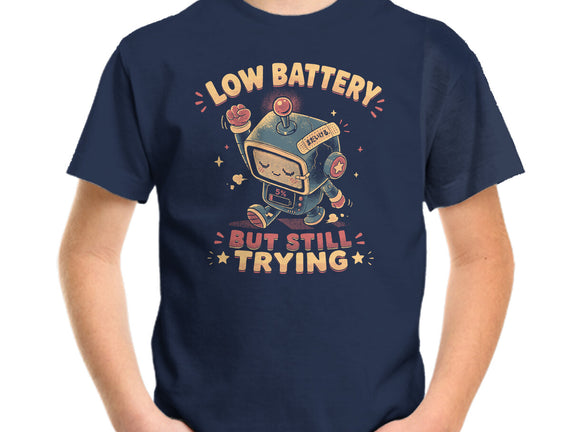 Low Battery But Still Trying