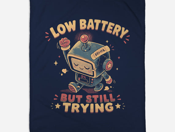 Low Battery But Still Trying