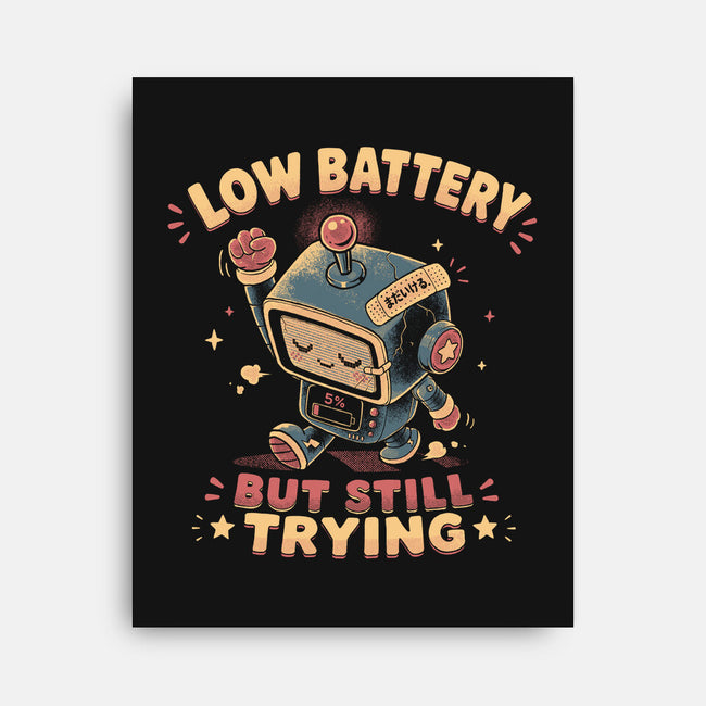 Low Battery But Still Trying-None-Stretched-Canvas-naomori