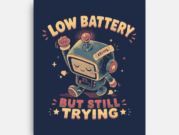 Low Battery But Still Trying