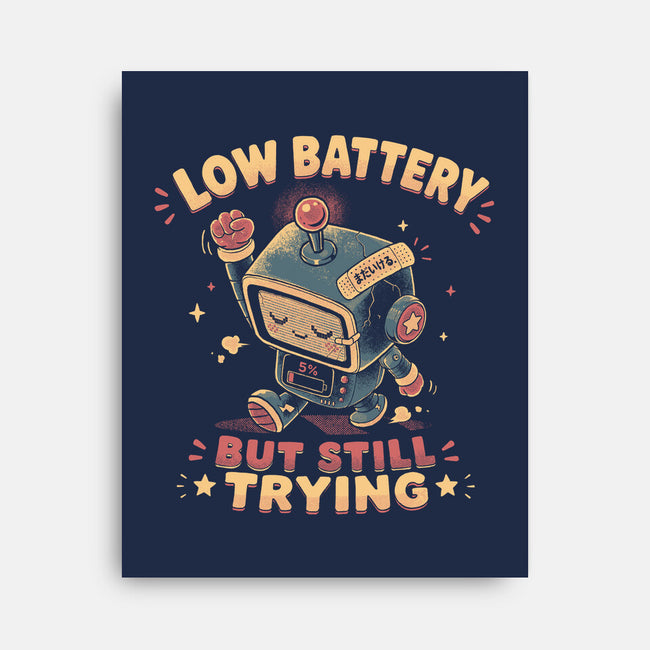 Low Battery But Still Trying-None-Stretched-Canvas-naomori
