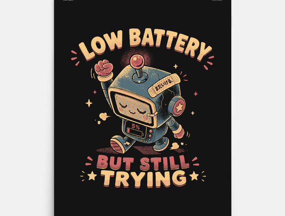 Low Battery But Still Trying