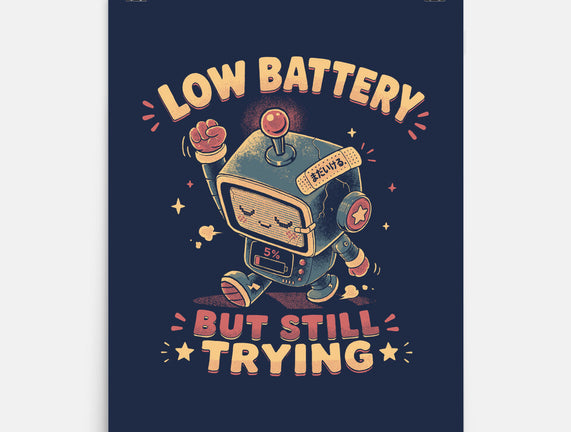 Low Battery But Still Trying