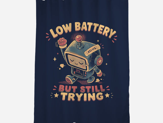 Low Battery But Still Trying