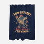 Low Battery But Still Trying-None-Polyester-Shower Curtain-naomori