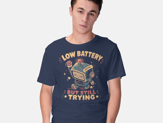 Low Battery But Still Trying