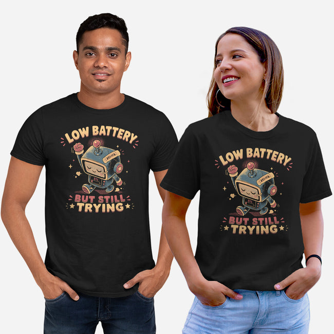 Low Battery But Still Trying-Unisex-Basic-Tee-naomori