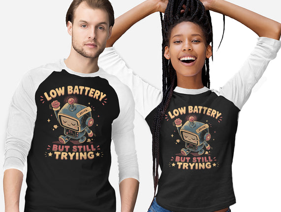 Low Battery But Still Trying