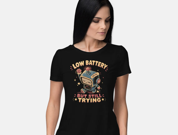 Low Battery But Still Trying