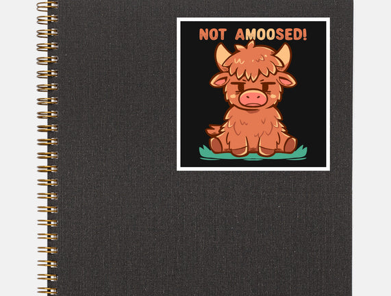 Not Amoosed Today