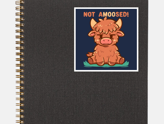 Not Amoosed Today