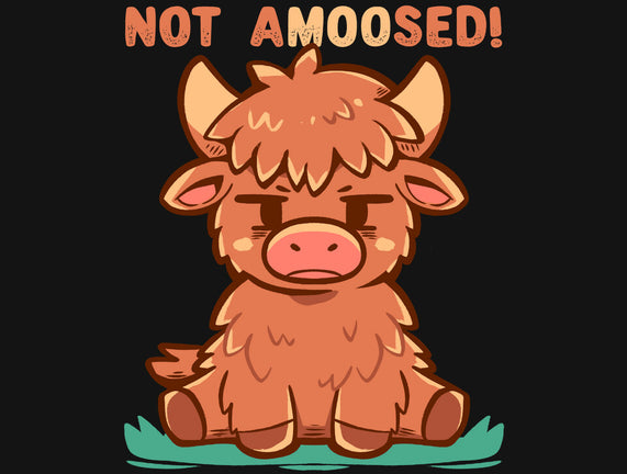 Not Amoosed Today