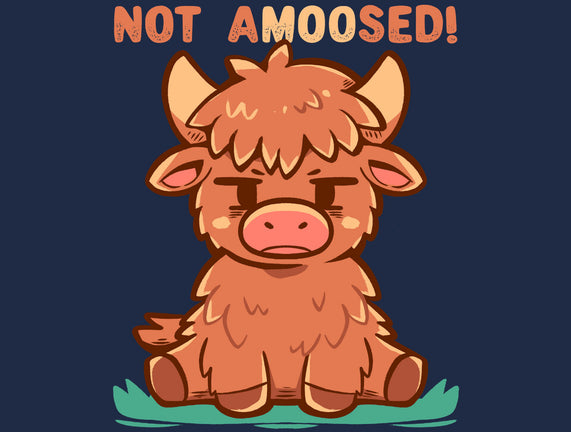 Not Amoosed Today