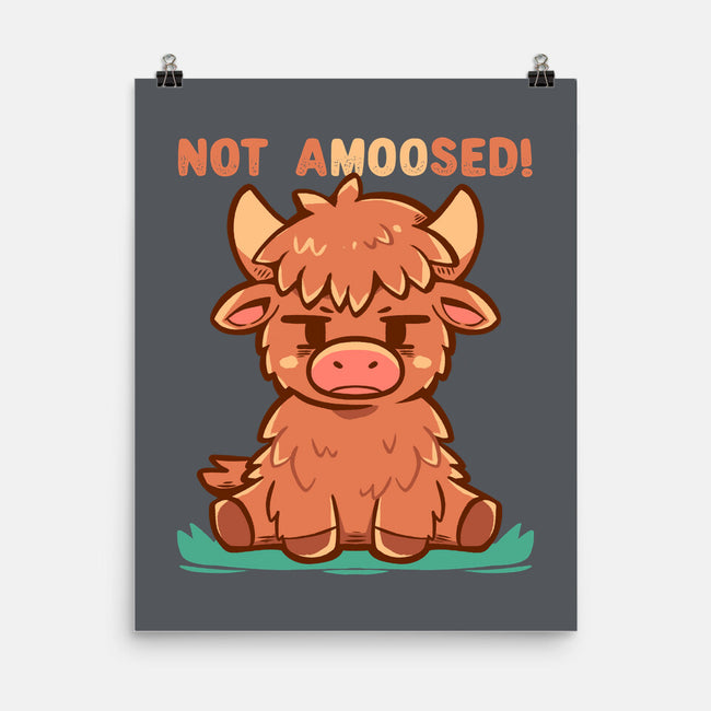 Not Amoosed Today-None-Matte-Poster-TechraNova