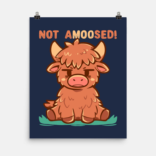 Not Amoosed Today-None-Matte-Poster-TechraNova