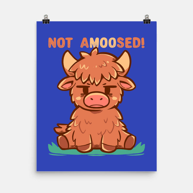 Not Amoosed Today-None-Matte-Poster-TechraNova