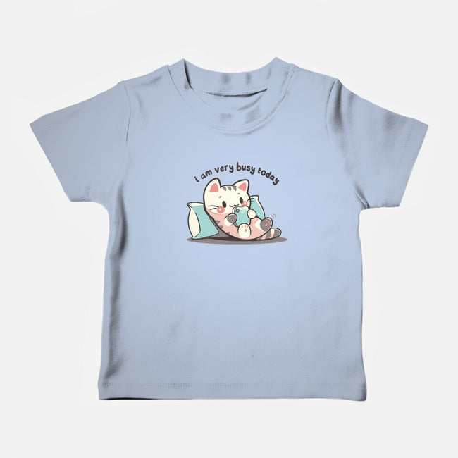 I Am Very Busy Today-Baby-Basic-Tee-TechraNova