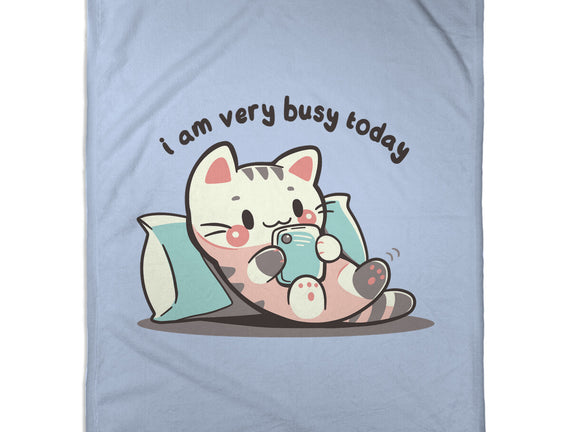 I Am Very Busy Today