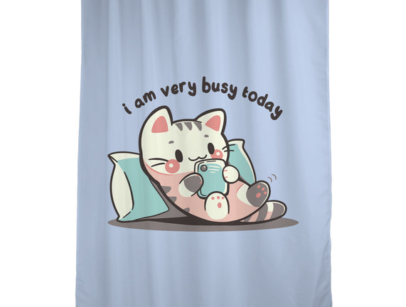 I Am Very Busy Today